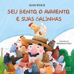 Seu Bento, o avarento, e suas galinhas (eBook, ePUB)
