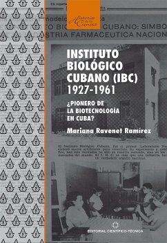 Cover Instituto biológico cubano (IBC) 1927-1961. ¿Pionero de la biotecnología en Cuba? (eBook, ePUB)