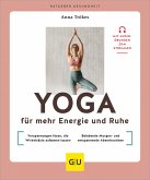 Yoga für mehr Energie und Ruhe (eBook, ePUB) Yoga für mehr Energie und Ruhe (eBook, ePUB)