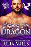 Falling Off Her Dragon (Dragons of Fate, #4) (eBook, ePUB) Falling Off Her Dragon (Dragons of Fate, #4) (eBook, ePUB)