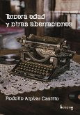 Tercera edad y otras aberraciones (eBook, ePUB)