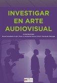 Investigar en arte audiovisual (eBook, ePUB) Investigar en arte audiovisual (eBook, ePUB)