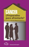 Cáncer ¿Preparados para afrontarlo? (eBook, ePUB) Cáncer ¿Preparados para afrontarlo? (eBook, ePUB)