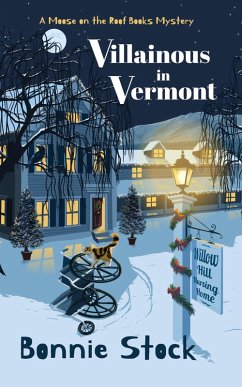 Villainous in Vermont (Moose on the Roof Books Mysteries, #2) (eBook, ePUB) - Stock, Bonnie