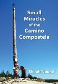Small Miracles of the Camino Compostela (eBook, ePUB) Small Miracles of the Camino Compostela (eBook, ePUB)