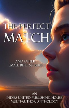Cover The Perfect Match and Other Small Bites Stories (eBook, ePUB)