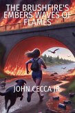 The Brushfires's Embers Waves of Flames (eBook, ePUB) The Brushfires's Embers Waves of Flames (eBook, ePUB)