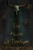 The House of Dentium (The Chronicles of Kel'Yght, #3) (eBook, ePUB)