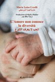 L’Amore non conosce la diversità (eBook, ePUB) L’Amore non conosce la diversità (eBook, ePUB)