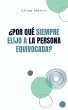 ¿Por qué Siempre Elijo a la Persona... - Bild 1