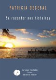Se raconter nos histoires (eBook, ePUB) Se raconter nos histoires (eBook, ePUB)