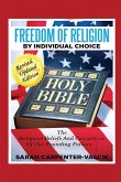 Freedom of Religion by Individual Choice Freedom of Religion by Individual Choice