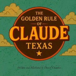 Cover The Golden Rule of Claude, Texas