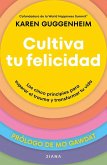 Cultiva tu felicidad Cultiva tu felicidad