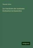 Zur Geschichte der nominalen Declination im Russischen Zur Geschichte der nominalen Declination im Russischen