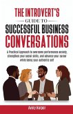 The Introvert's Guide to Successful Business Conversations The Introvert's Guide to Successful Business Conversations