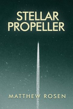 Stellar Propeller - Rosen, Matthew Stellar Propeller - Rosen, Matthew