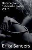 Dominação e Submissão Erótica Vol. 7