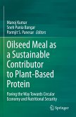 Oilseed Meal as a Sustainable Contributor to Plant-Based Protein Oilseed Meal as a Sustainable Contributor to Plant-Based Protein