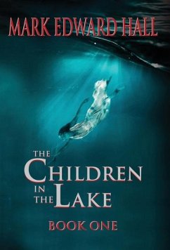 The Children in the Lake - Hall, Mark Edward