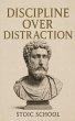 Discipline Over Distraction - Bild 1