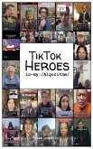 TikTok Heroes