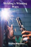 Welding's Winning Ways Welding's Winning Ways