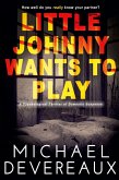 Little Johnny Wants to Play