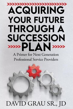 Cover Acquiring Your Future Through a Succession Plan