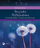Herzliche Anteilnahme Herzliche Anteilnahme