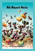 All About Ants All About Ants