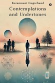Contemplations and Undertones Contemplations and Undertones