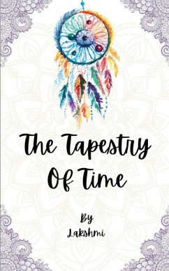 The Tapestry of Time - Lakshmi
