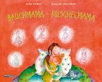 BAUCHMAMA - KUSCHELMAMA BAUCHMAMA - KUSCHELMAMA
