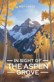 In Sight of the Aspen Grove In Sight of the Aspen Grove