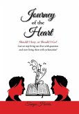 Journey of the Heart Should I Stay, or Should I Go? Journey of the Heart Should I Stay, or Should I Go?