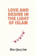 Love and Desire in the Light of Islam - Bild 1