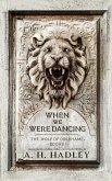 When We Were Dancing When We Were Dancing