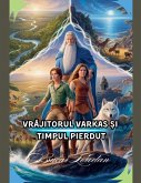 Vr&#259;jitorul Varkas &#536;i Timpul Pierdut