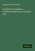 Amtsblatt der Königlichen Preußischen Regierung zu Bromberg 1843 Amtsblatt der Königlichen Preußischen Regierung zu Bromberg 1843