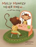 Molly Monkey Never Knew