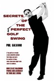 Secrets of the Perfect Golf Swing Secrets of the Perfect Golf Swing