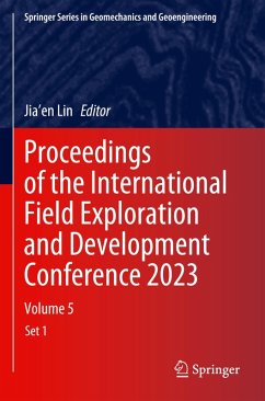 Proceedings of the International Field Exploration and Development Conference 2023