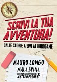 Scrivi la tua Avventura! Scrivi la tua Avventura!