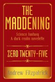 THE MADDENING THE MADDENING