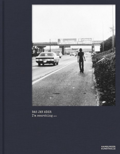 Bas Jan Ader. I'm searching ... Bas Jan Ader. I'm searching ...
