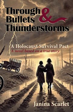 Through Bullets and Thunderstorms - Scarlet, Janina Through Bullets and Thunderstorms - Scarlet, Janina