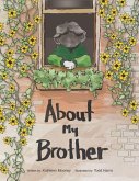 About My Brother