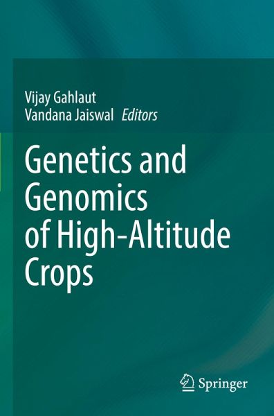 Genetics and Genomics of High-Altitude Crops Genetics and Genomics of High-Altitude Crops