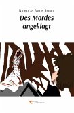 DES MORDES ANGEKLAGT DES MORDES ANGEKLAGT